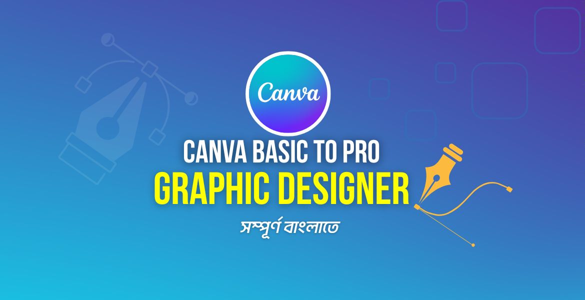 Canva Basic to Pro Graphic Designer